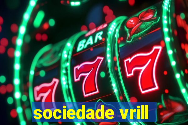 sociedade vrill